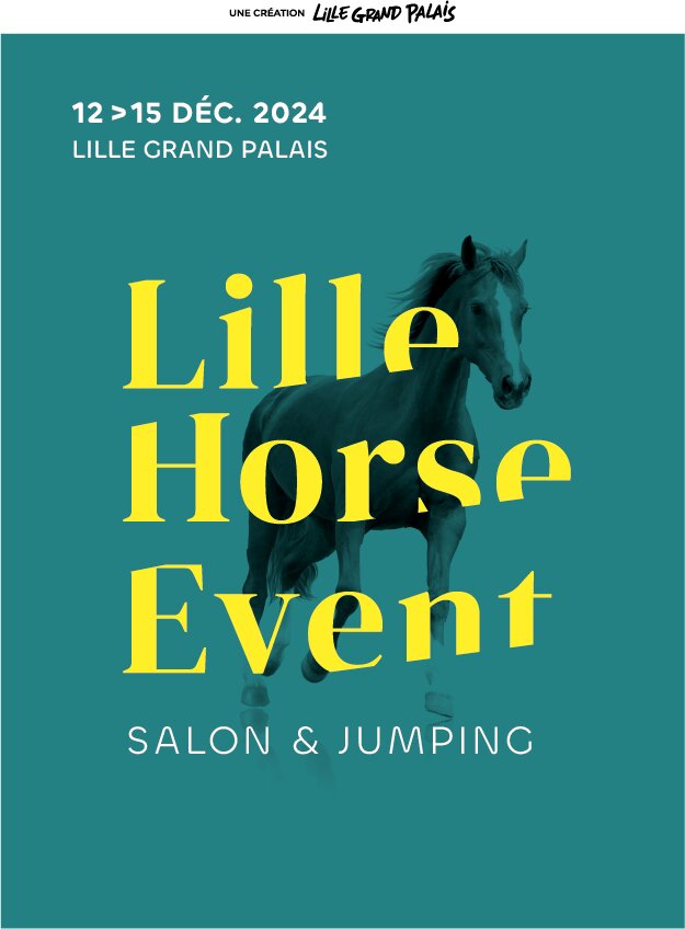 Lille Horse Event, un nouvel événement pour accompagner la filière équine des Hauts-de-France - © Lille Grand Palais