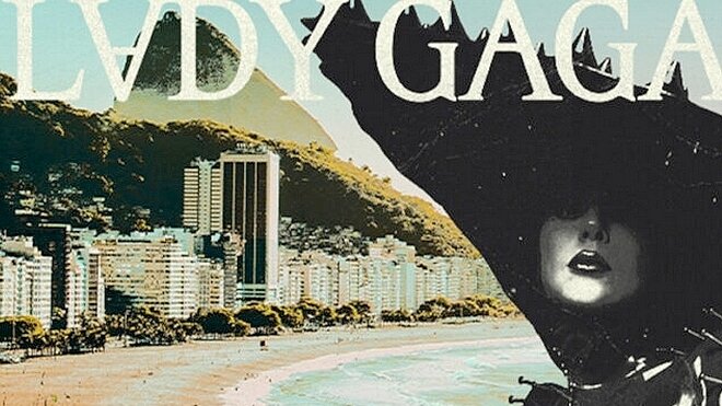 Affiche du concert Lady Gaga no Rio - © D.R.