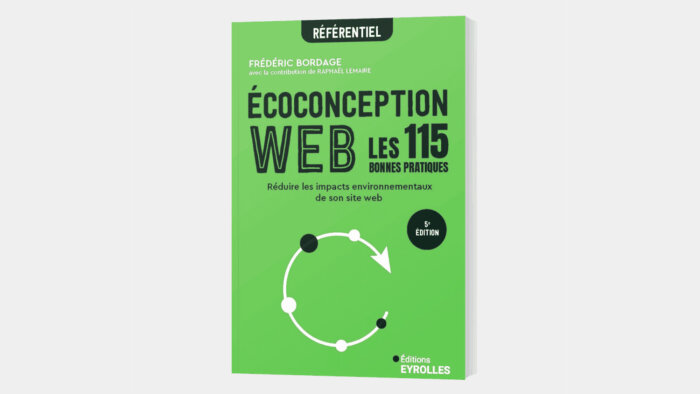 « Ecoconception web : les 115 bonnes pratiques » vient de paraître aux Editions Eyrolles - © Eyrolles