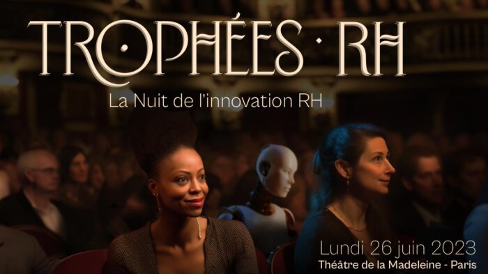 Ne manquez pas la Nuit de l’Innovation RH, le 26 juin 2023 (Théâtre de la Madeleine, Paris)