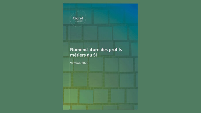 « Nomenclature des profils métiers du SI - version 2025 » vient de paraître.  - © Cigref