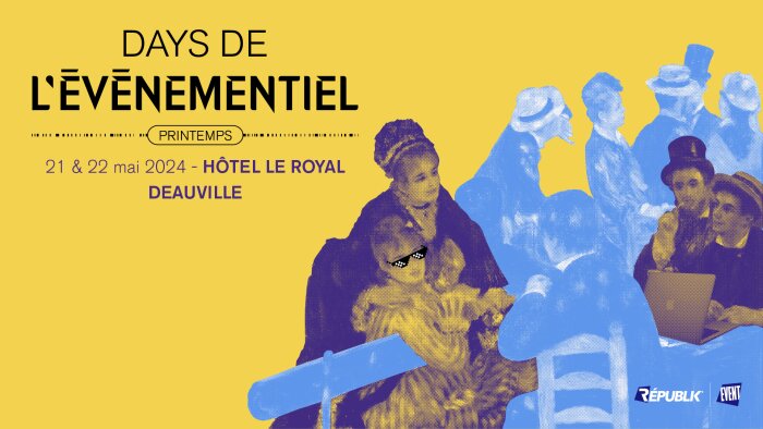 Les Days de l’Evénementiel : il faudra en être ! - © Republik