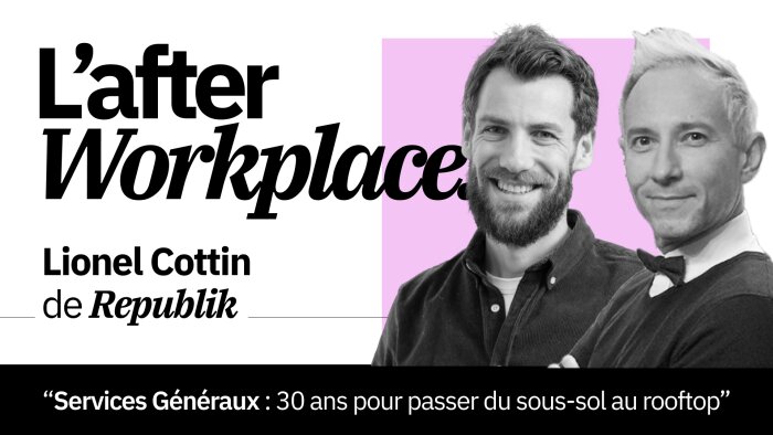 Invité de l’Afterwork(place) de Slean : Lionel Cottin décrypte 30 ans d’évolution du workplace