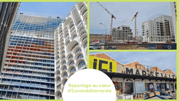 Entre immeubles totémiques, chantiers et urbanisme transitoire, Euroméditerranée opère sa mue. - © Alexandre Foatelli