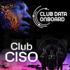 CLUB DATA ON BOARD #3 & CLUB CISO #3 - Fraude : la détecter à temps grâce aux données